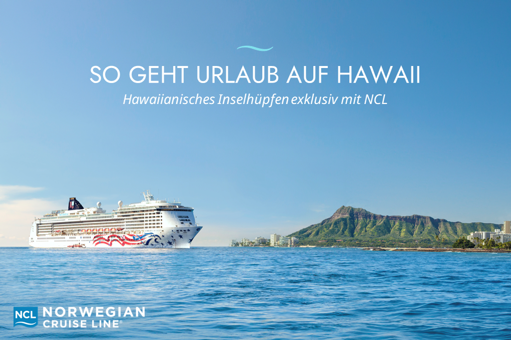 So geht Urlaub auf Hawaii mit NCL